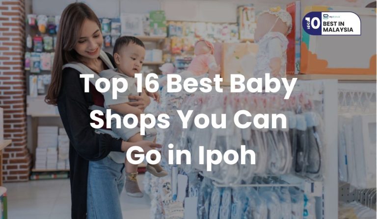 Baby Shops in Ipoh 2025 | Baby Shop